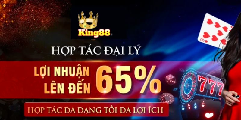 Làm đại lý King88 để nhận lợi nhuận khủng