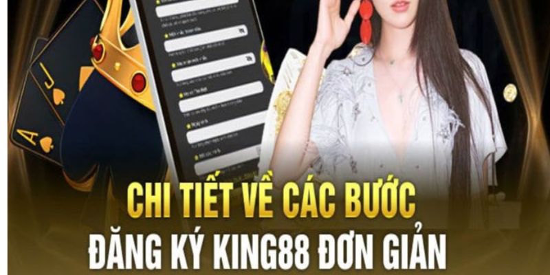 Đăng ký, đăng nhập King88 siêu dễ