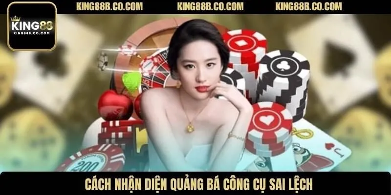 Cách nhận diện quảng bá công cụ sai lệch